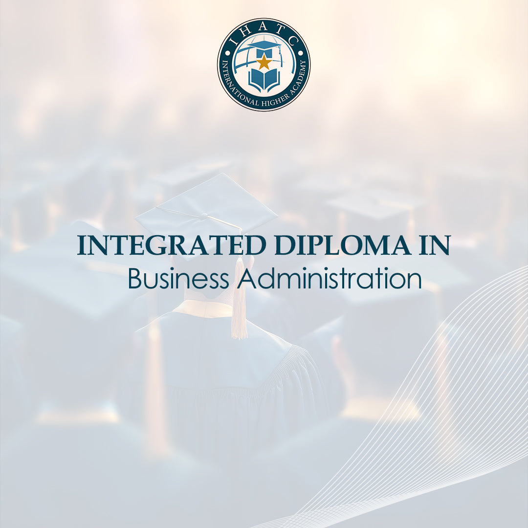Integrated Diploma in Business Administration - IHATC