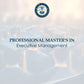 Professional Master's in Executive Management - IHATC